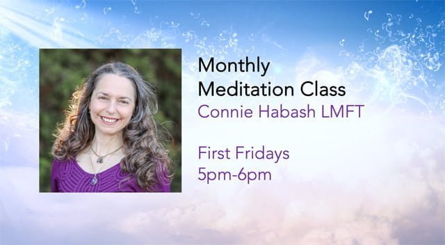 Monthly Meditation Class with Rev. Connie L. Habash Sponsored by Unity San Jose